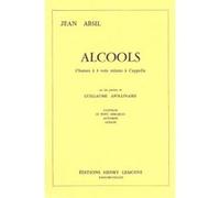Partitions classique LEMOINE ABSIL JEAN - ALCOOLS OP.43 - 4 VOIX MIXTES A CAPPELLA Choeur et ensemble vocal
