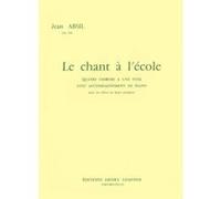 Partitions classique LEMOINE ABSIL JEAN - CHANT A L'ECOLE OP.144 - CHOEUR UNISSON, PIANO Choeur et ensemble vocal G
