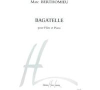 Partitions classique LEMOINE BERTHOMIEU MARC - BAGATELLE - FLUTE, PIANO Flûte traversière
