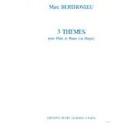 Partitions classique LEMOINE BERTHOMIEU MARC - THÈMES (3) - FLUTE, PIANO (OU HARPE) Flûte traversière