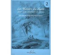 Partitions classique LEMOINE BONNARDOT JACQUELINE - LES PLAISIRS DU CHANT VOL.2 - VOIX MOYENNE OU GRAVE, PIANO Ténor, piano