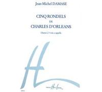 Partitions classique LEMOINE DAMASE JEAN-MICHEL - RONDELS DE CH. D'ORLEANS (5) - CHOEUR A 3 VOIX A CAPPELLA Choeur et ensemble vocal