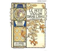 Partitions classique LEMOINE GARLEJ BRUNO - PETIT VIOLON DANS L'ÂME - VIOLON, PIANO Violon