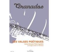 Partitions classique LEMOINE GRANADOS E. - LES VALSES POETIQUES - FLUTE, GUITARE Flûte traversière G