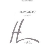Partitions classique LEMOINE GUILLEM PATRICK - EL PAJARITO - GUITARE Guitare G