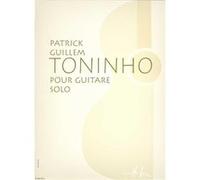 Partitions classique LEMOINE GUILLEM PATRICK - TONINHO - GUITARE Guitare