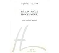 Partitions classique LEMOINE GUIOT RAYMOND - VIRTUOSE HOCKEYEUR - HAUTBOIS, PIANO Hautbois