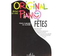 Partitions classique LEMOINE LE COZ MICHEL - ORIGINAL PIANO FETES - PIANO Piano