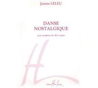 Partitions classique LEMOINE LELEU JEANNE - DANSE NOSTALGIQUE - SAXOPHONE MIB, PIANO Saxophone