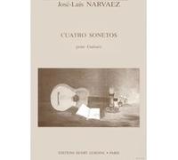 Partitions classique LEMOINE NARVAEZ JOSE-LUIS - CUATRO SONETOS - GUITARE Guitare