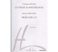 Partitions classique LEMOINE PEZZA C. - VALSE DE MATHILDOU / ZIEGLER B. - PRELUDE N°3 - PIANO Piano