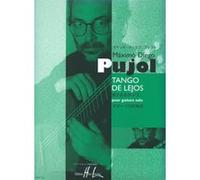 Partitions classique LEMOINE PUJOL MAXIMO-DIEGO - TANGO DE LEJOS - GUITARE Guitare