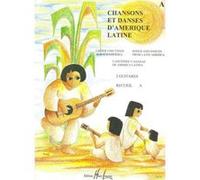 CHANSONS ET DANSES D'AMERIQUE LATINE VOL A