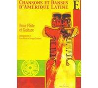 Partitions classique LEMOINE RIVOAL YVON - CHANSONS ET DANSES D'AMERIQUE LATINE VOL.E - FLUTE, GUITARE Flûte traversière