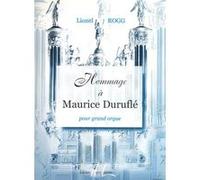 Partitions classique LEMOINE ROGG LIONEL - HOMMAGE A MAURICE DURUFLE - ORGUE Orgue G