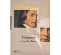 SCHUMANN R. - KINDERSCENEN - SCENES D'ENFANTS OP.15 - PIANO