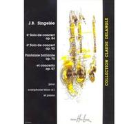 Singelee JEAN-baptiste - 4 et 6eme Solos De Concert / Fantaisie Brillante / Concerto Op.57