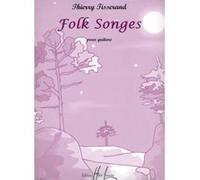 Partitions classique LEMOINE TISSERAND THIERRY - FOLK SONGES - GUITARE Guitare