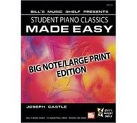 Partitions classique MEL BAY CASTLE JOSEPH - STUDENT PIANO CLASSICS MADE EASY - BIG NOTE/LARGE PRINT EDITION - PIANO SOLO Piano G