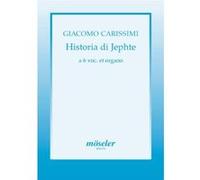 Partitions classique MOSELER CARISSIMI GIACOMO - HISTORIA DI JEPHTE - SOLOISTS (SATB), MIXED CHOIR (SSSATB) AND BASSO CONTINUO Grand format G