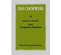 Partitions classique MOSELER DESPREZ JOSQUIN - DREI EVANGELIEN-MOTETTEN - MIXED CHOIR Choeur et ensemble vocal G
