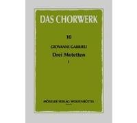 Partitions classique MOSELER GABRIELI GIOVANNI - DREI MOTETTEN HEFT 1 - MIXED CHOIR Choeur et ensemble vocal G