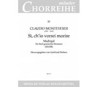 Partitions classique MOSELER MONTEVERDI C. - SÌ, CH’IO VORREI MORIRE - VOCAL SCORE Choeur et ensemble vocal