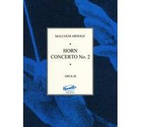 Partitions classique MUSIC SALES MALCOLM ARNOLD - HORN CONCERTO NO.2 OP.58 - HORN Cor G