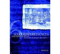 Partitions classique NOVELLO BENNETT RICHARD RODNEY - SIX COUNTRY DANCES FOR VIOLIN AND PIANO Violon G