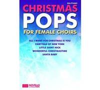 Partitions classique NOVELLO CHRISTMAS POPS FOR FEMALE CHOIRS - SSA CHORAL Choeur et ensemble vocal