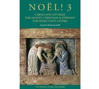 Partitions classique NOVELLO DAVID HILL - NOËL! 3 - CAROLS AND ANTHEMS FOR ADVENT, CHRISTMAS AND EPIPHANY - SATB Choeur et ensemble vocal G