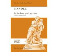 Partitions classique NOVELLO HANDEL G.F. - IN THE LORD PUT I MY TRUST HWV 247 - CHORAL Choeur et ensemble vocal G