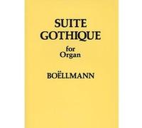 Partitions classique NOVELLO LEON BOELLMANN SUITE GOTHIQUE FOR ORGAN OP.25 - ORGAN Orgue