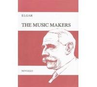 Partitions classique NOVELLO THE MUSIC MAKERS, OPUS 69 - AN ODE SET FOR CONTRALTO SOLO, SATB AND ORCHESTRA - SATB Choeur et ensemble vocal G