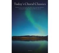 Partitions classique NOVELLO TODAY'S CHORAL CLASSICS - SATB Choeur et ensemble vocal G