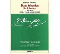 Partitions classique RICORDI DONIZETTI G. - DOM SEBASTIEN ROI DE PORTUGAL - CHANT, PIANO Choeur et ensemble vocal G