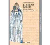 Partitions classique RICORDI DONIZETTI G. - LUCREZIA BORGIA - CHANT ET PIANO Choeur et ensemble vocal G