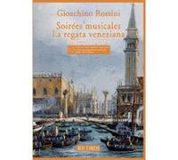 Partitions classique RICORDI ROSSINI G. - SOIREES MUSICALES / LA REGATA VENEZIANA + CD - CHANT ET PIANO Voix solo, piano G