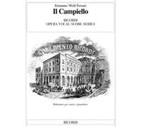 Partitions classique RICORDI WOLF - FERRARI E. - IL CAMPIELLO - CHANT ET PIANO Choeur et ensemble vocal