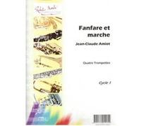 Partitions classique ROBERT MARTIN AMIOT J.C. - FANFARE ET MARCHE, 4 TROMPETTES Trompette