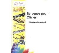 Partitions classique ROBERT MARTIN AUBIN F. - BERCEUSE POUR OLIVIER Hautbois
