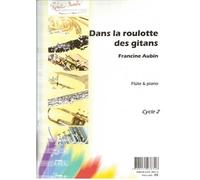 Partitions classique ROBERT MARTIN AUBIN F. - PERRIER M. - DANS LA ROULOTTE DES GITANS Flûte traversière