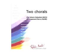 Partitions classique ROBERT MARTIN BACH J.S. - FAURE P. - TWO CHORALS Orchestre junior