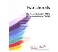 Partitions classique ROBERT MARTIN BACH J.S. - FAURE P. - TWO CHORALS Orchestre junior G