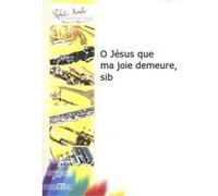 Partitions classique ROBERT MARTIN BACH J.S. - O JESUS QUE MA JOIE DEMEURE, SIB Trompette