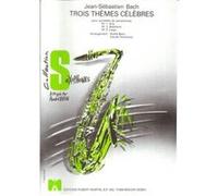 Partitions classique ROBERT MARTIN BACH J.S. - TROIS THEMES CELEBRES Saxophone