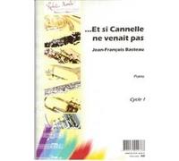 Partitions classique ROBERT MARTIN BASTEAU J.F. - ET SI CANNELLE NE VENAIT PAS... Piano G