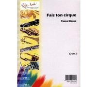 Partitions classique ROBERT MARTIN BERNE P. - FAIS TON CIRQUE Clarinette