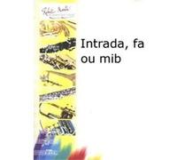 Partitions classique ROBERT MARTIN BIGOT P. - INTRADA, FA OU MIB Cor