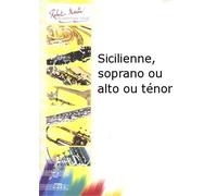 Partitions classique ROBERT MARTIN BIGOT P. - SICILIENNE, SOPRANO OU ALTO OU TNOR Saxophone